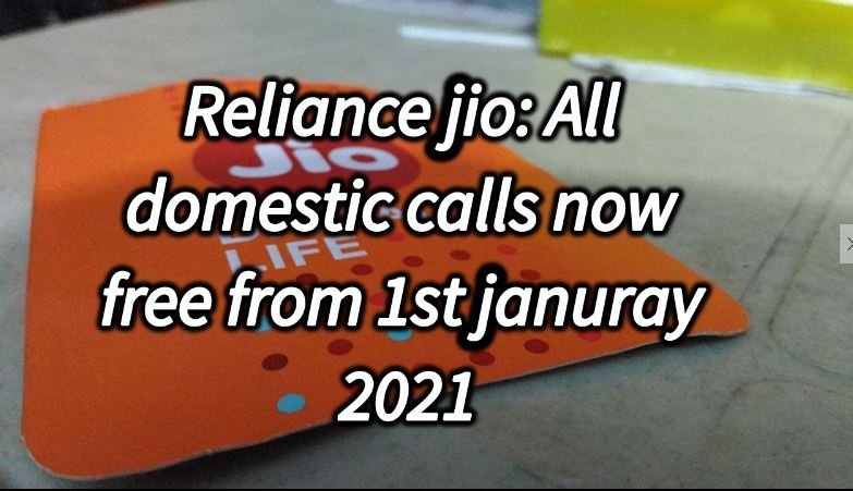 Reliance jio all calls free now from 1st january 2021