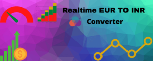 Read more about the article [euro to inr]I रु Best Realtime currency converter