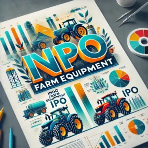 Read more about the article Indo Farm Equipment IPO: ₹78 करोड़ जुटाए एंकर निवेशकों से, ₹260 करोड़ का पब्लिक इश्यू 31 दिसंबर को होगा लॉन्च!